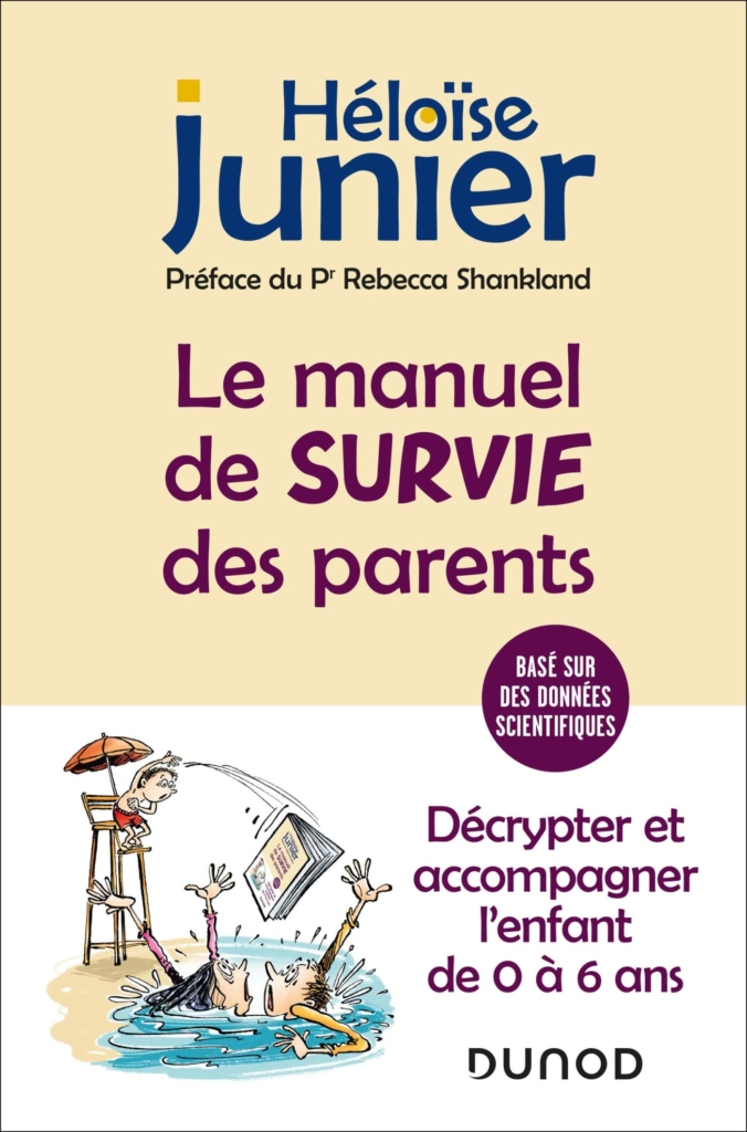 Livre Héloise Junier Le manuel de survie des parents