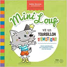 Mini Loup vit un tourbillon d’émotions, Solène Bourgue