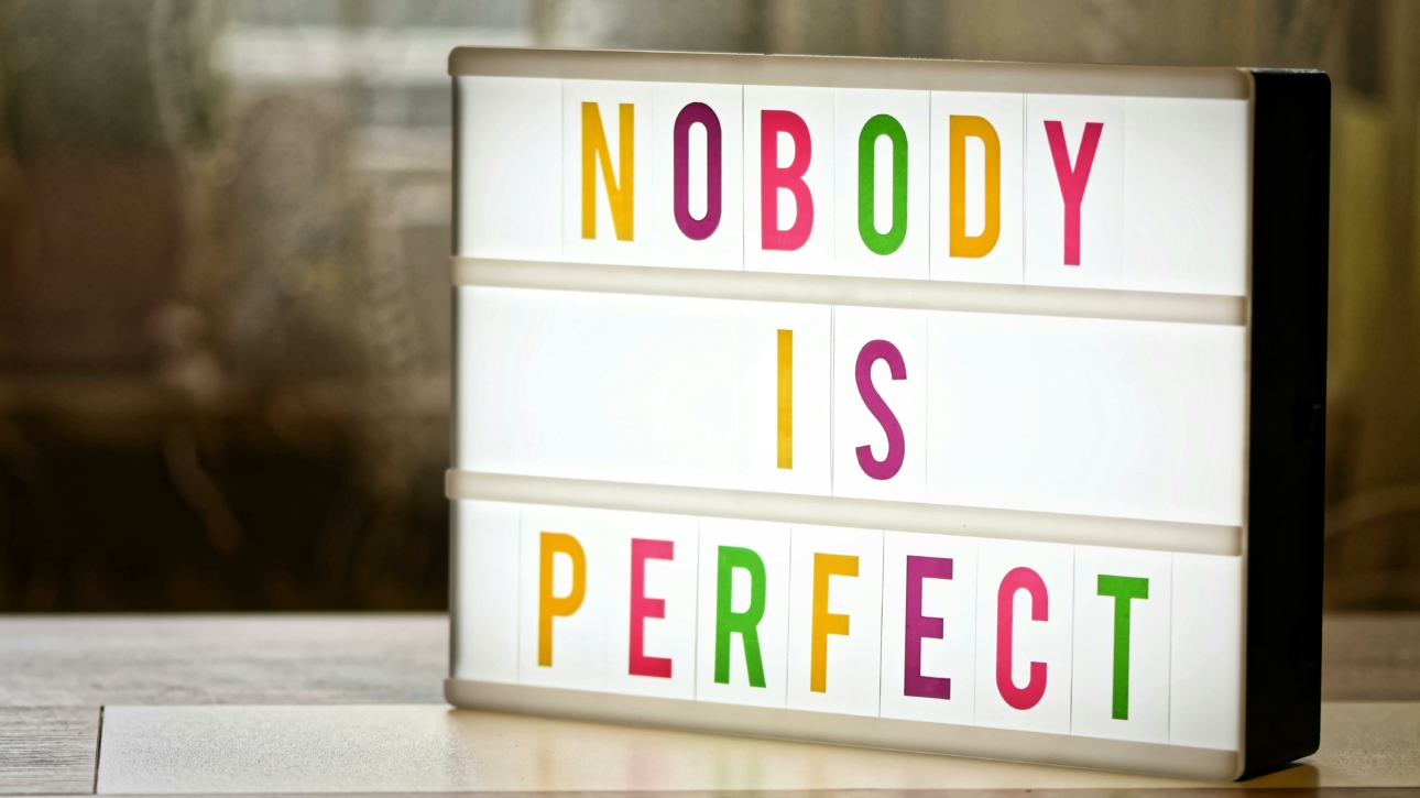 Nobody is perfect